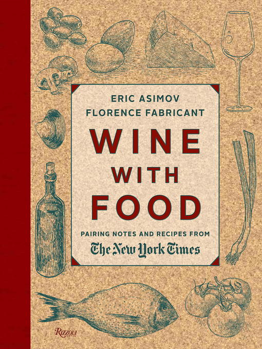 Title details for Wine With Food by Eric Asimov - Available